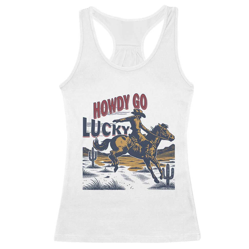 Howdy Go Lucky Racerback Tank Top Funny Cowboy St Patrick's Day