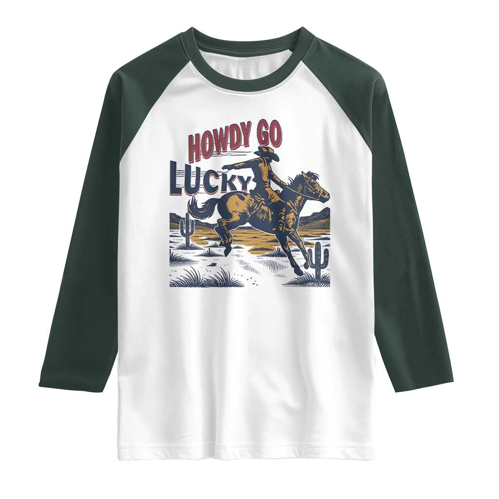Howdy Go Lucky Raglan Shirt Funny Cowboy St Patrick's Day