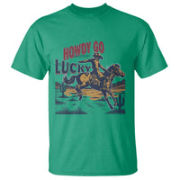 Howdy Go Lucky T Shirt Funny Cowboy St Patrick's Day