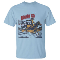 Howdy Go Lucky T Shirt Funny Cowboy St Patrick's Day