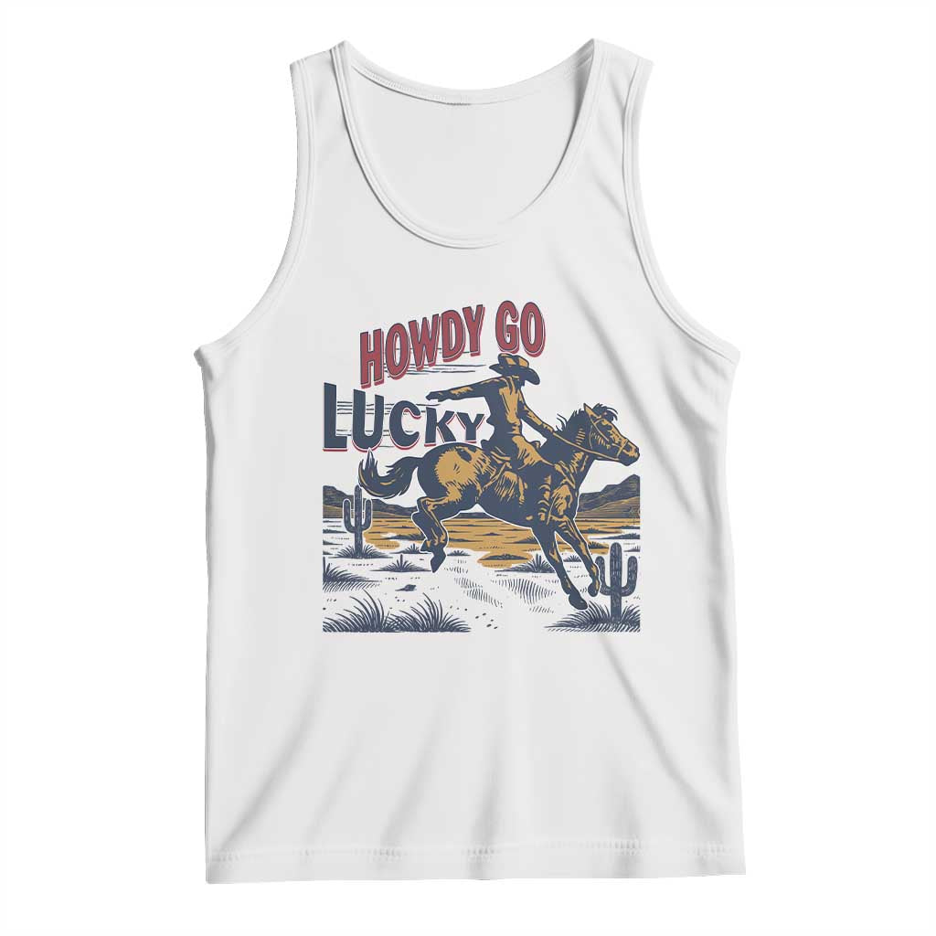 Howdy Go Lucky Tank Top Funny Cowboy St Patrick's Day