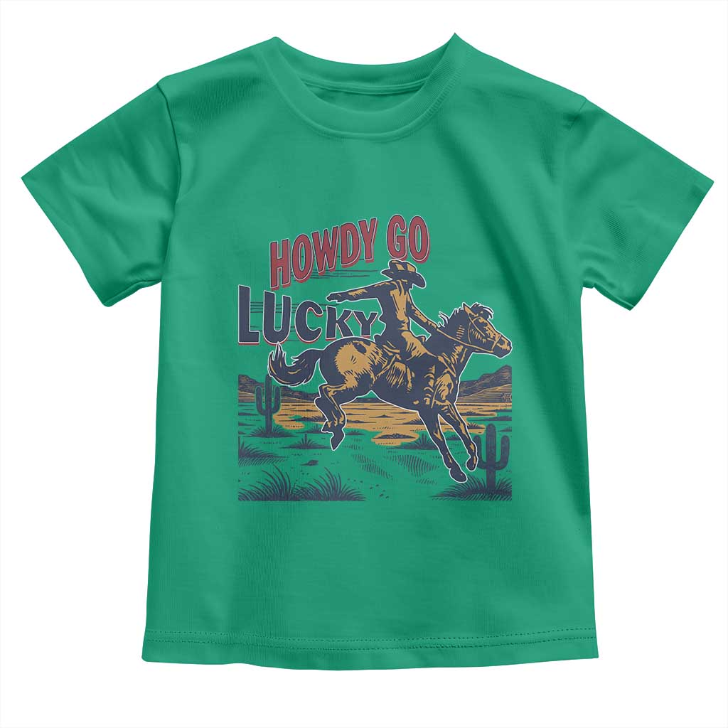 Howdy Go Lucky Toddler T Shirt Funny Cowboy St Patrick's Day