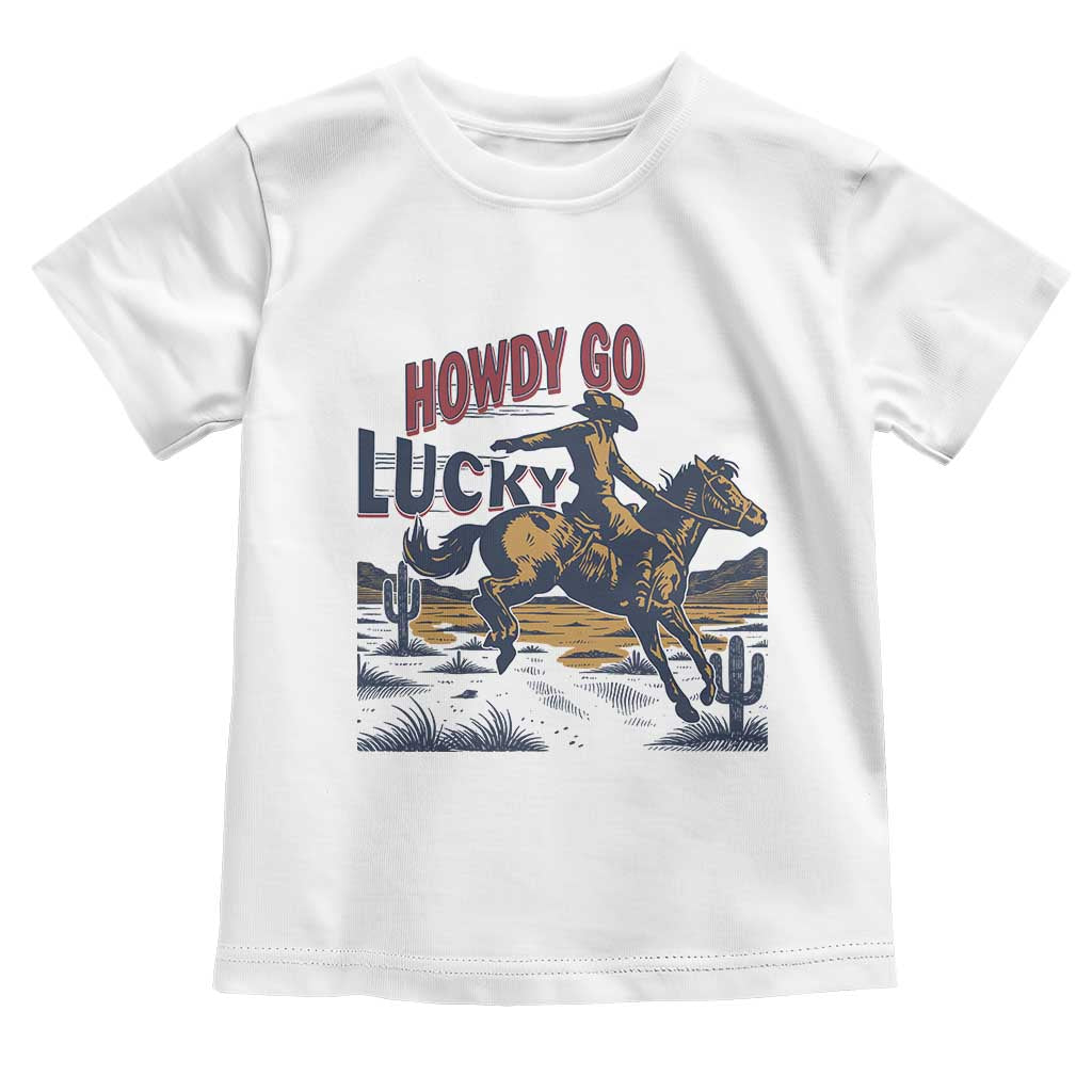 Howdy Go Lucky Toddler T Shirt Funny Cowboy St Patrick's Day