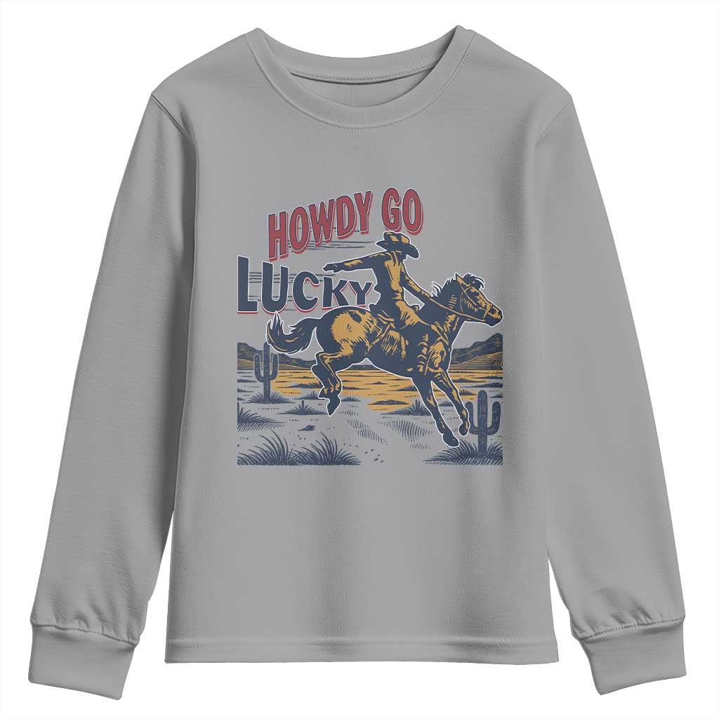 Howdy Go Lucky Youth Sweatshirt Funny Cowboy St Patrick's Day
