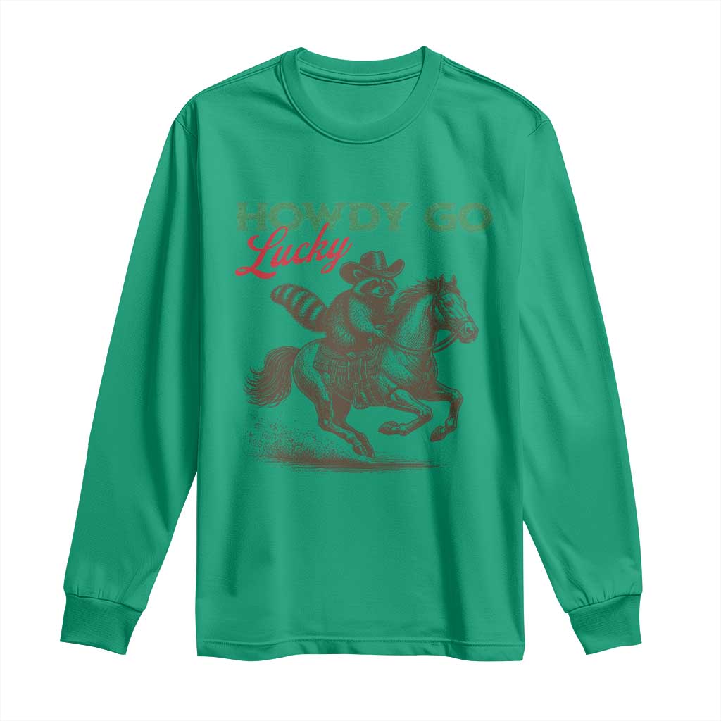 Howdy Go Lucky Long Sleeve Shirt Cowboy Raccoon St Patrick's Day
