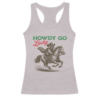 Howdy Go Lucky Racerback Tank Top Cowboy Raccoon St Patrick's Day
