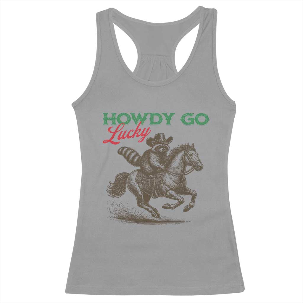 Howdy Go Lucky Racerback Tank Top Cowboy Raccoon St Patrick's Day