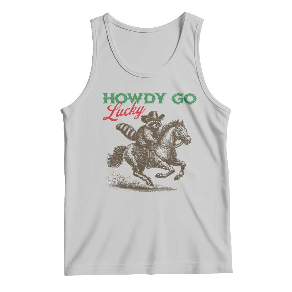 Howdy Go Lucky Tank Top Cowboy Raccoon St Patrick's Day