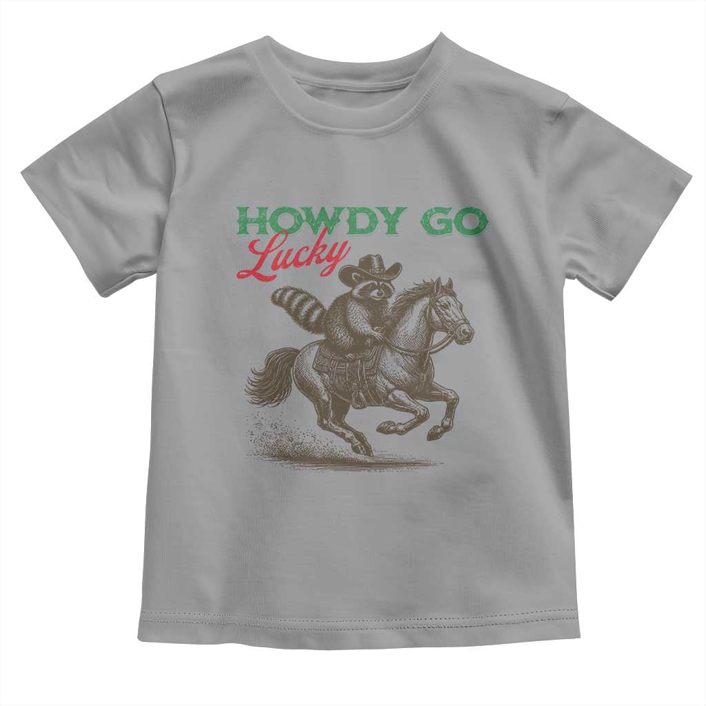Howdy Go Lucky Toddler T Shirt Cowboy Raccoon St Patrick's Day