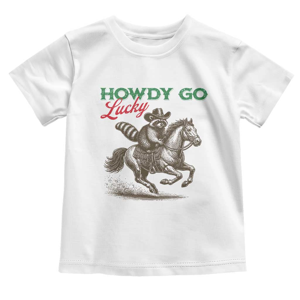 Howdy Go Lucky Toddler T Shirt Cowboy Raccoon St Patrick's Day