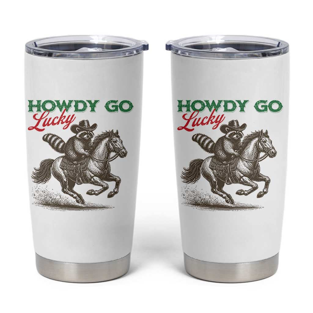 Howdy Go Lucky Tumbler Cup Cowboy Raccoon St Patrick's Day