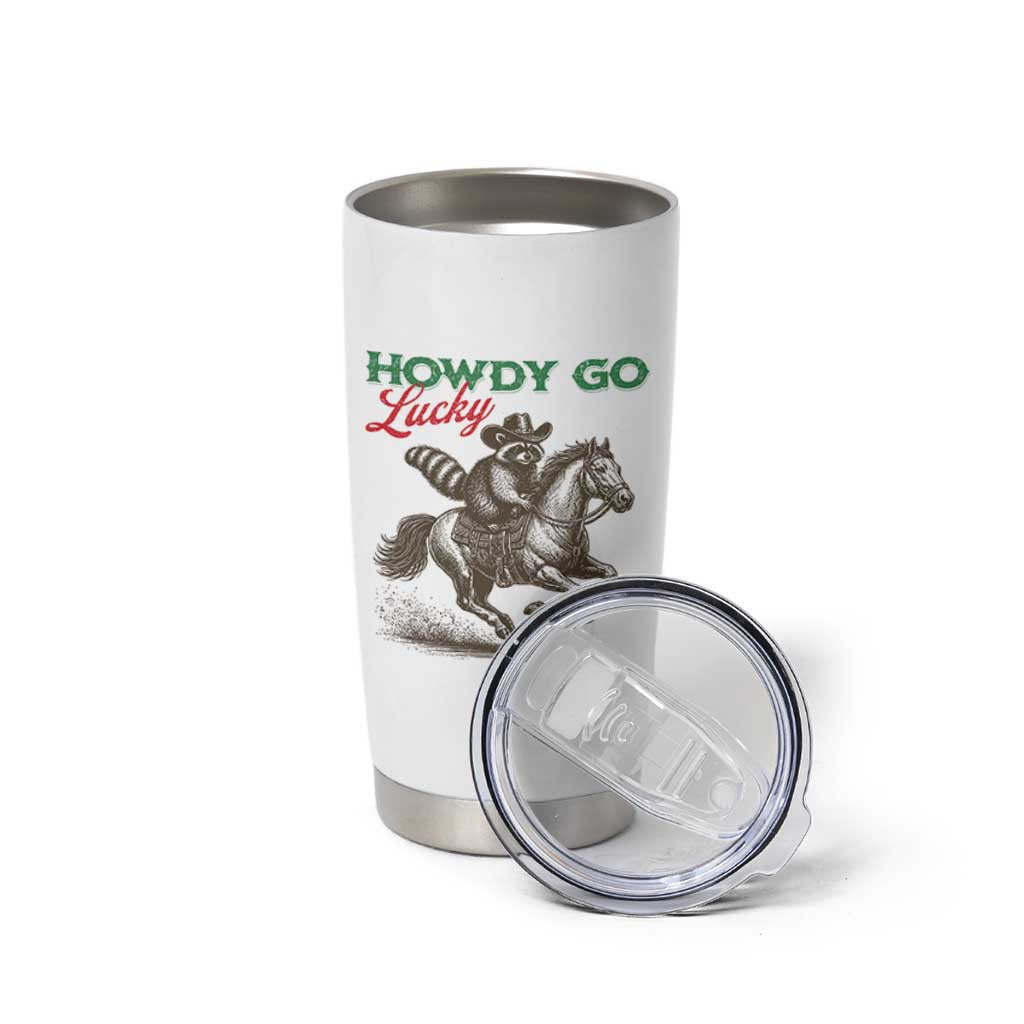 Howdy Go Lucky Tumbler Cup Cowboy Raccoon St Patrick's Day