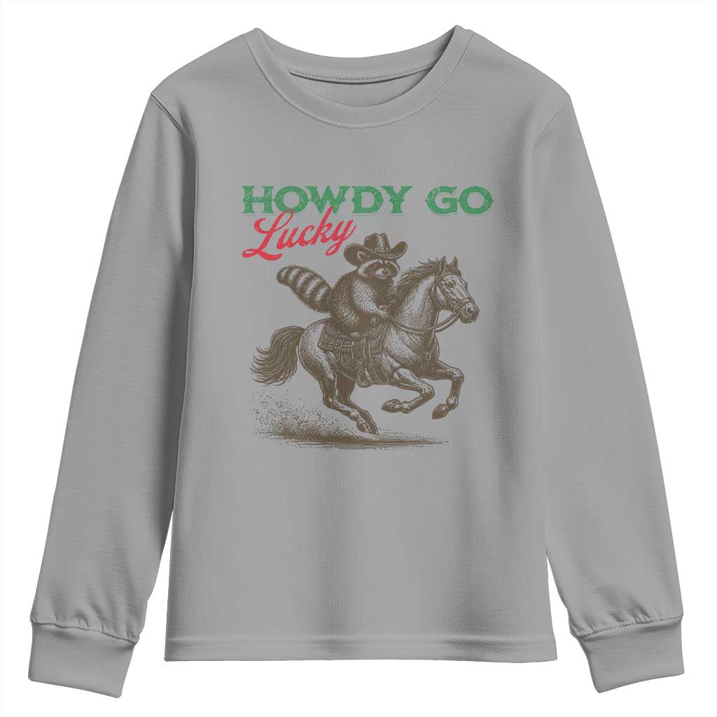 Howdy Go Lucky Youth Sweatshirt Cowboy Raccoon St Patrick's Day
