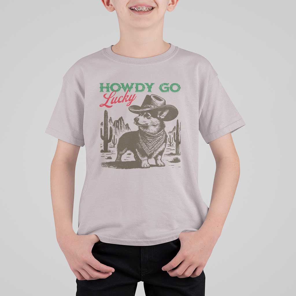 Howdy Go Lucky T Shirt For Kid Funny Corgi St Patrick's Day
