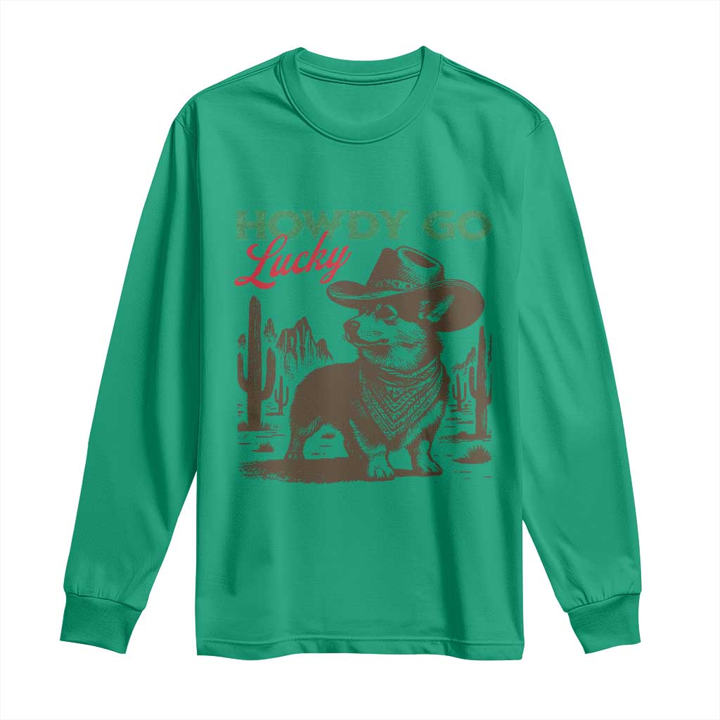 Howdy Go Lucky Long Sleeve Shirt Funny Corgi St Patrick's Day