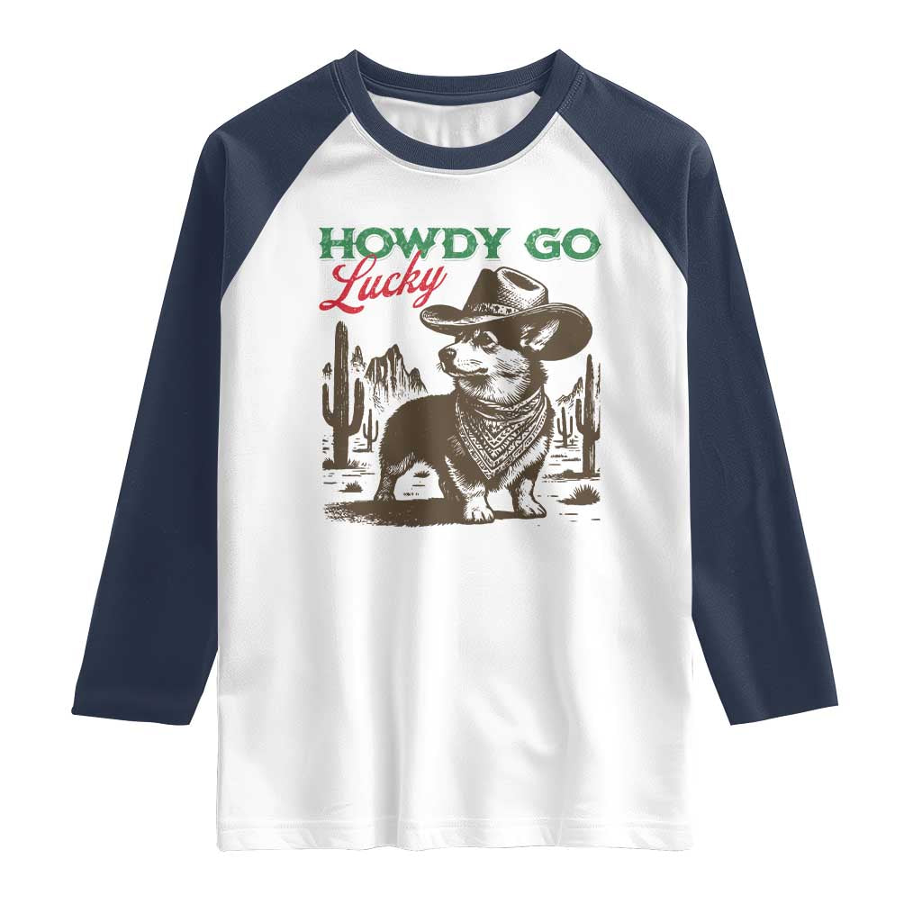 Howdy Go Lucky Raglan Shirt Funny Corgi St Patrick's Day