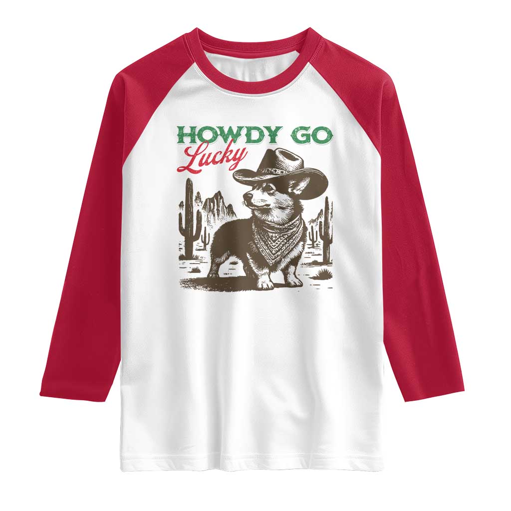 Howdy Go Lucky Raglan Shirt Funny Corgi St Patrick's Day