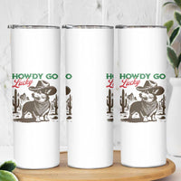 Howdy Go Lucky Skinny Tumbler Funny Corgi St Patrick's Day