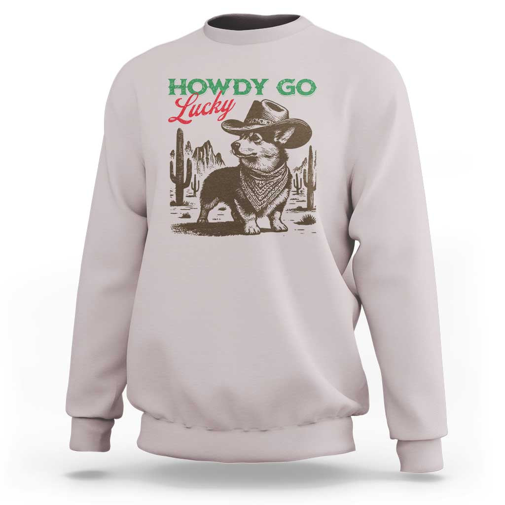 Howdy Go Lucky Sweatshirt Funny Corgi St Patrick's Day