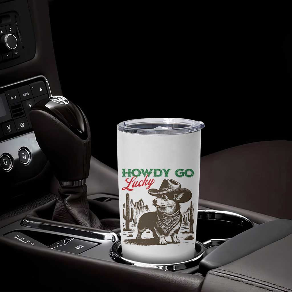 Howdy Go Lucky Tumbler Cup Funny Corgi St Patrick's Day