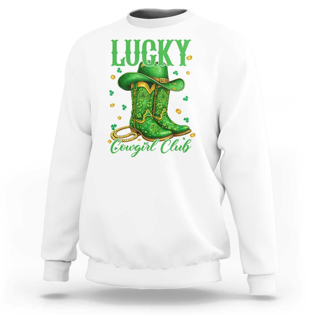 Lucky Cowgirl Club Sweatshirt Western Irish Cowboy St Patrick Day
