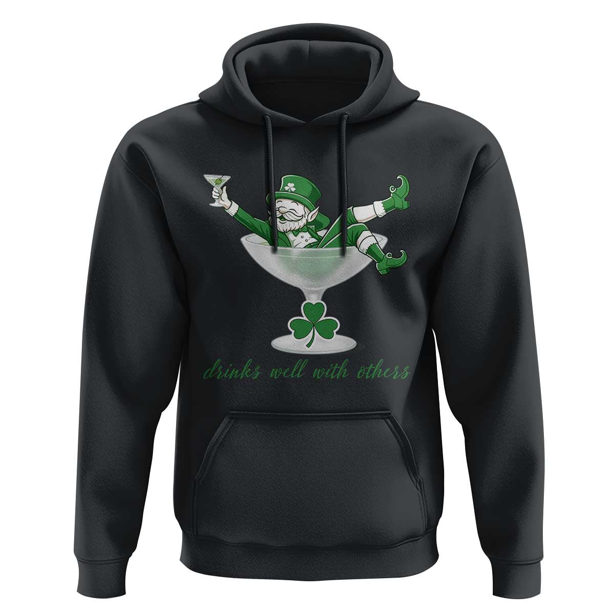 Drink Well With Others Hoodie Funny Leprechaun Drinking Green Beer Shamrock