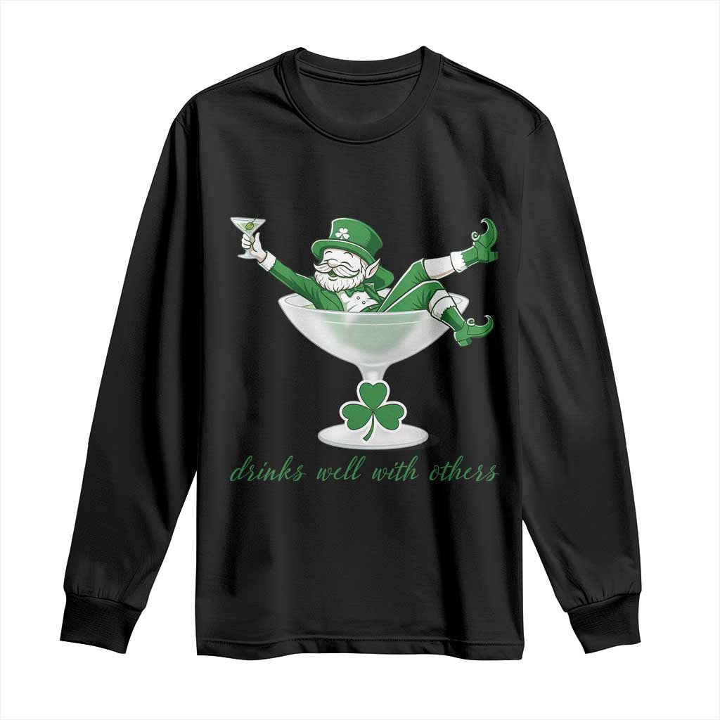 Drink Well With Others Long Sleeve Shirt Funny Leprechaun Drinking Green Beer Shamrock