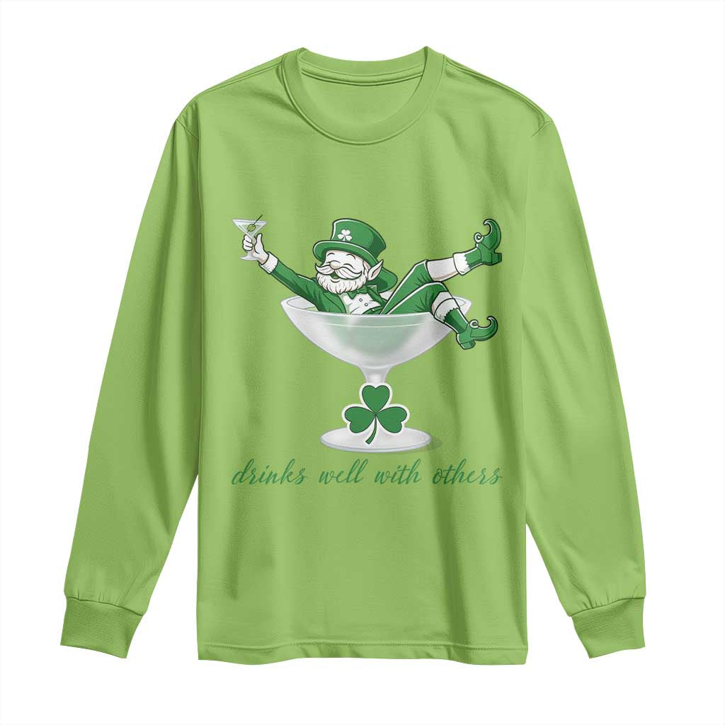 Drink Well With Others Long Sleeve Shirt Funny Leprechaun Drinking Green Beer Shamrock