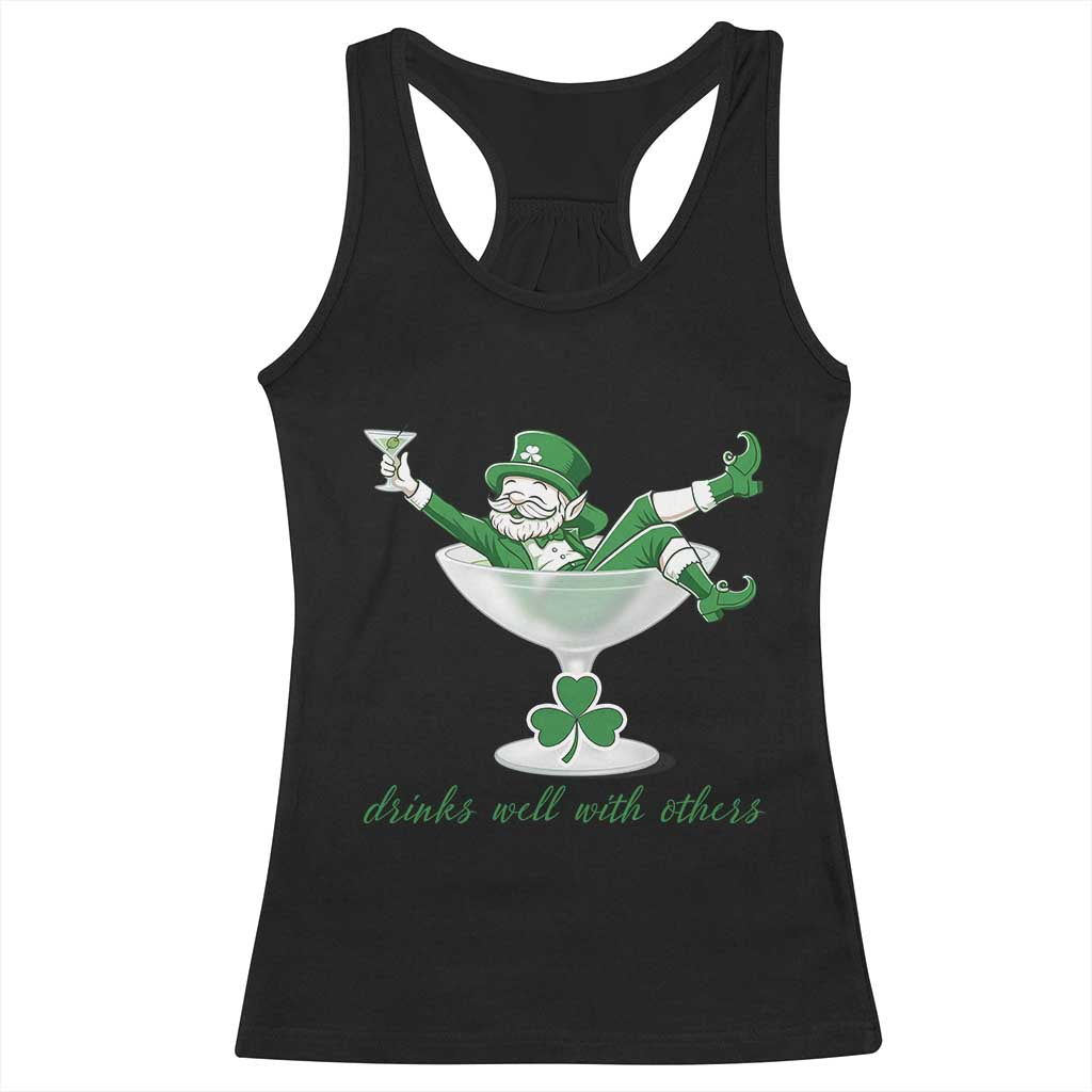 Drink Well With Others Racerback Tank Top Funny Leprechaun Drinking Green Beer Shamrock