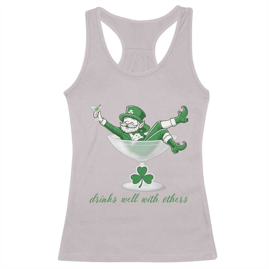 Drink Well With Others Racerback Tank Top Funny Leprechaun Drinking Green Beer Shamrock