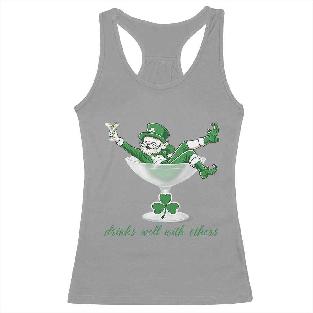 Drink Well With Others Racerback Tank Top Funny Leprechaun Drinking Green Beer Shamrock