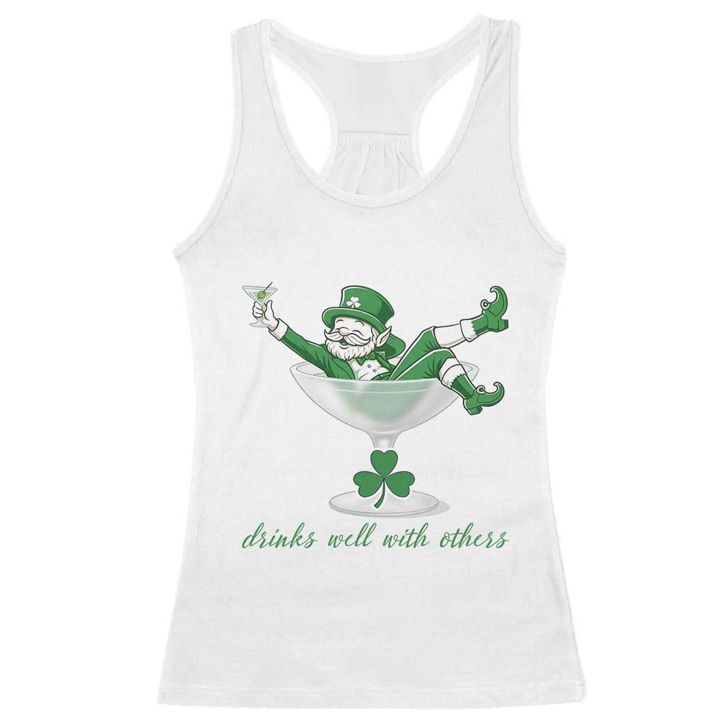 Drink Well With Others Racerback Tank Top Funny Leprechaun Drinking Green Beer Shamrock