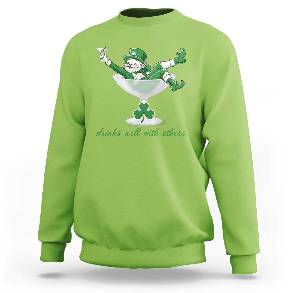 Drink Well With Others Sweatshirt Funny Leprechaun Drinking Green Beer Shamrock