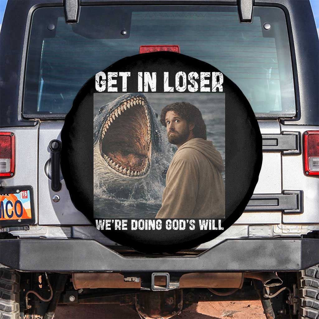 Get In Loser We're Doing God's Will Spare Tire Cover Funny Christian Quote