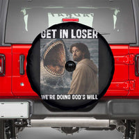 Get In Loser We're Doing God's Will Spare Tire Cover Funny Christian Quote