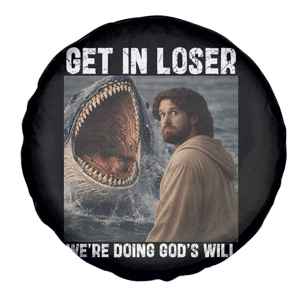 Get In Loser We're Doing God's Will Spare Tire Cover Funny Christian Quote