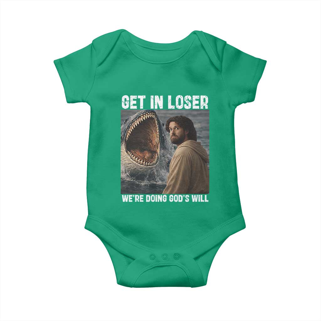 Get In Loser We're Doing God's Will Baby Onesie Funny Christian Quote