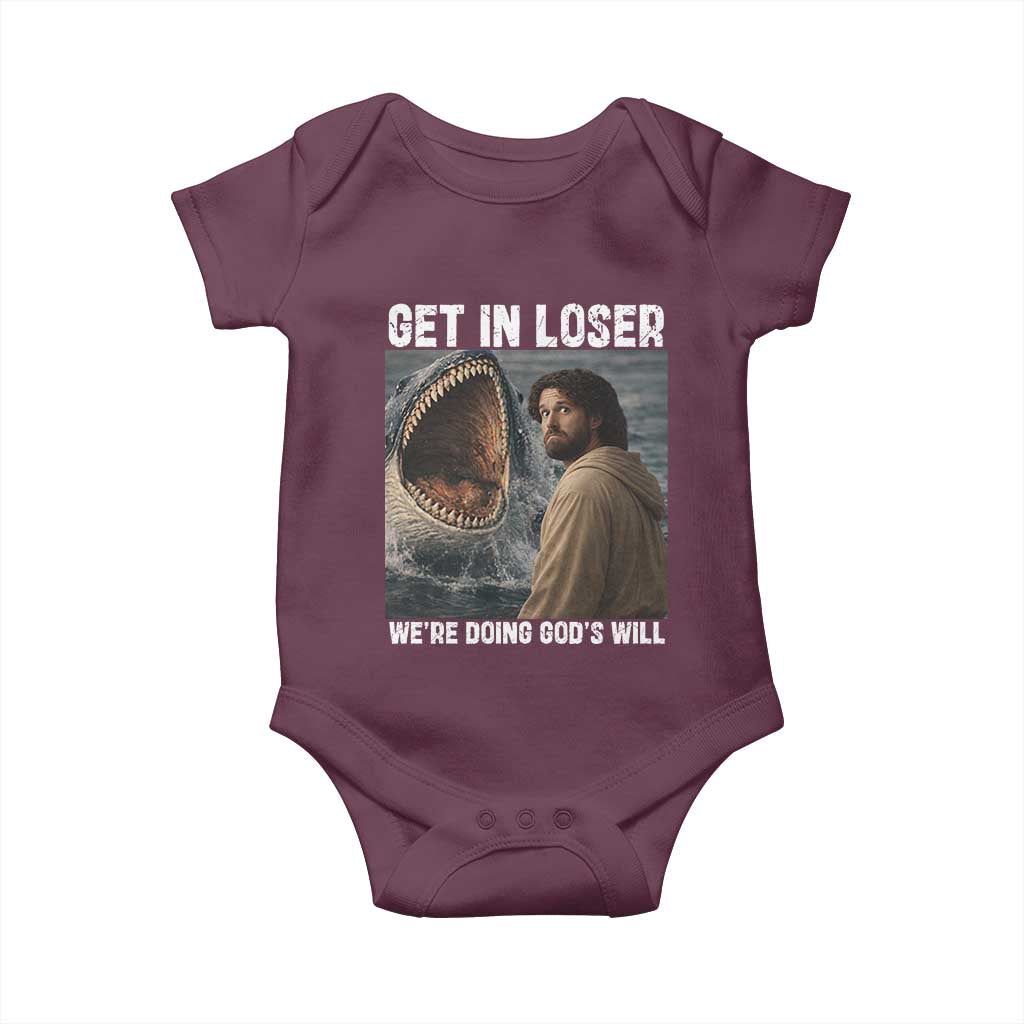 Get In Loser We're Doing God's Will Baby Onesie Funny Christian Quote