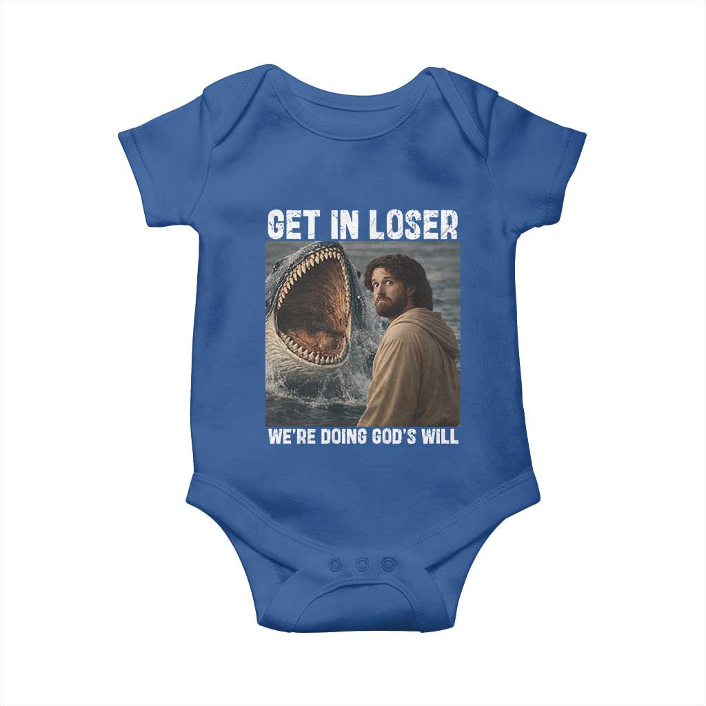 Get In Loser We're Doing God's Will Baby Onesie Funny Christian Quote