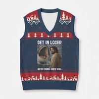 Get In Loser We're Doing God's Will V-Neck Knit Sweater Vest Funny Christian Quote