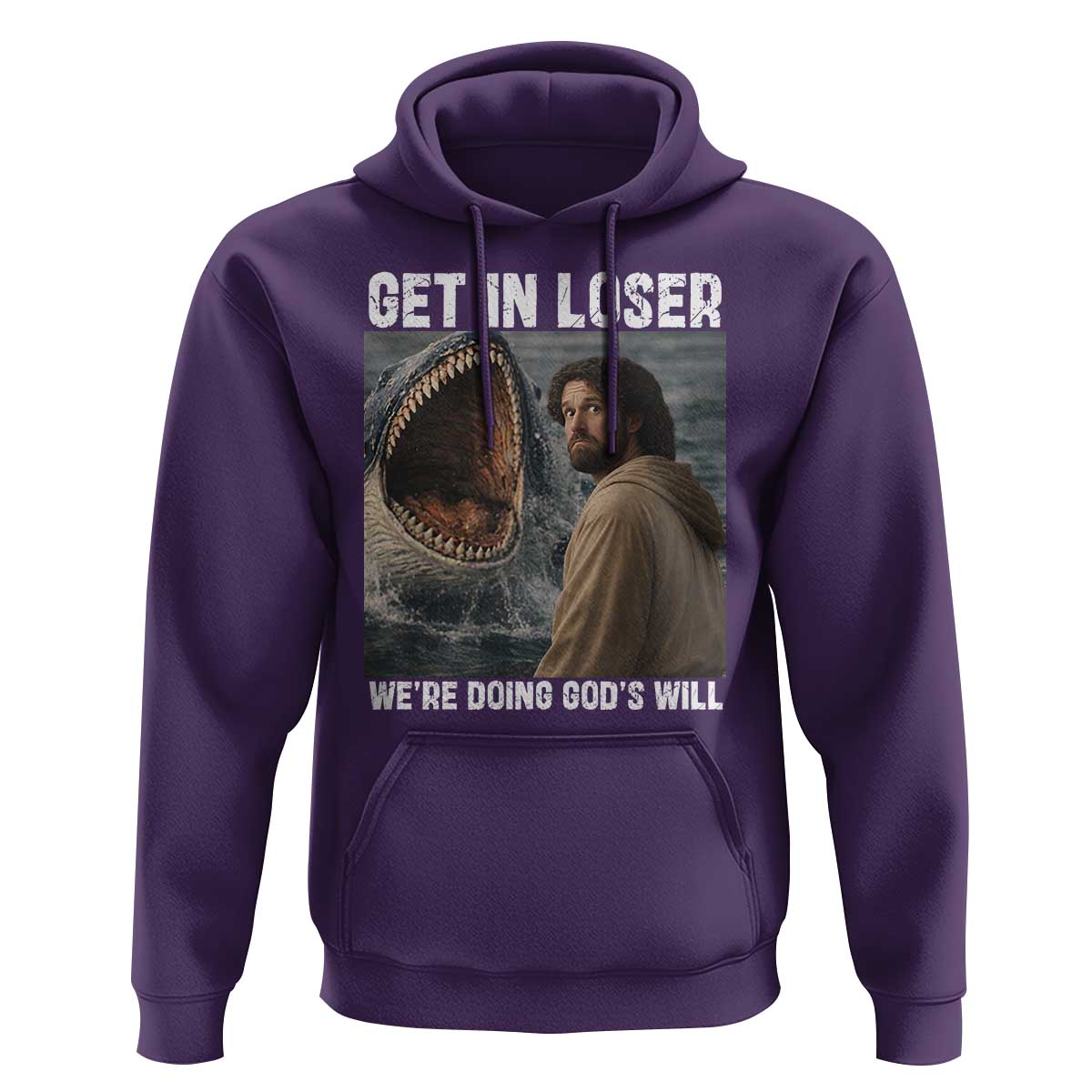 Get In Loser We're Doing God's Will Hoodie Funny Christian Quote