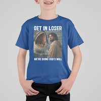 Get In Loser We're Doing God's Will T Shirt For Kid Funny Christian Quote