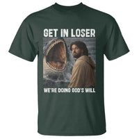 Get In Loser We're Doing God's Will T Shirt Funny Christian Quote