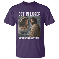 Get In Loser We're Doing God's Will T Shirt Funny Christian Quote