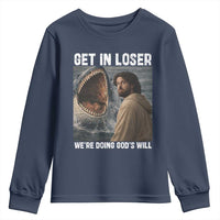 Get In Loser We're Doing God's Will Youth Sweatshirt Funny Christian Quote