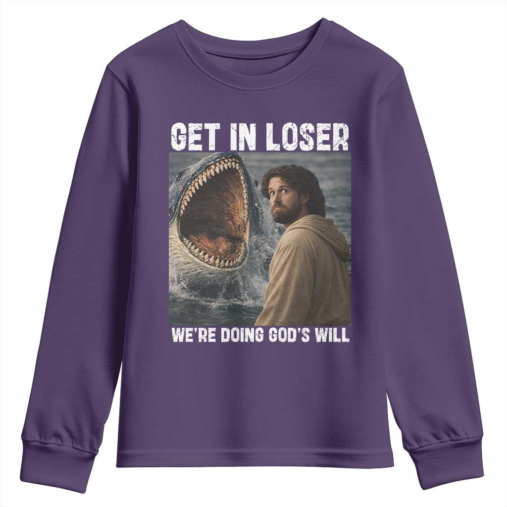 Get In Loser We're Doing God's Will Youth Sweatshirt Funny Christian Quote