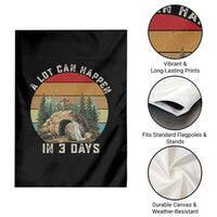 A Lot Can Happen in 3 Days Garden Flag Christian Easter