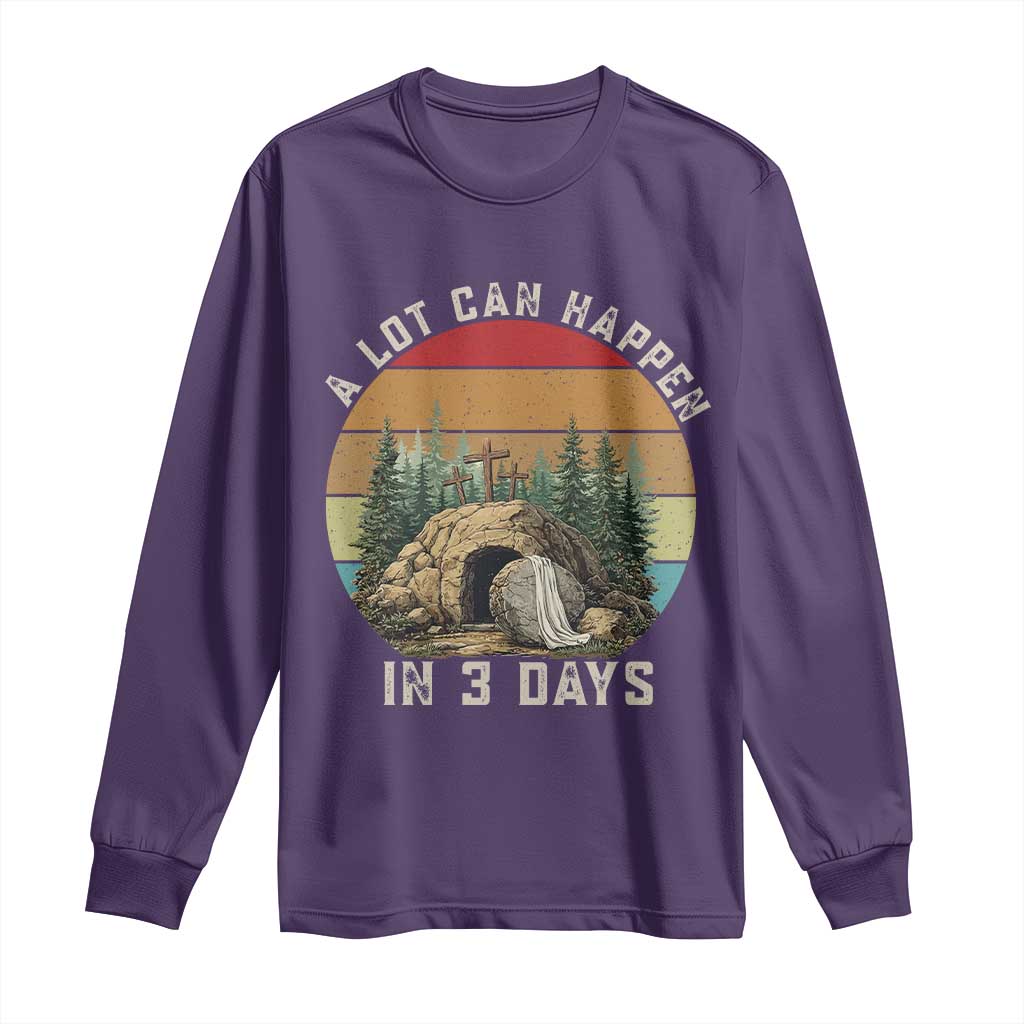 A Lot Can Happen in 3 Days Long Sleeve Shirt Christian Easter