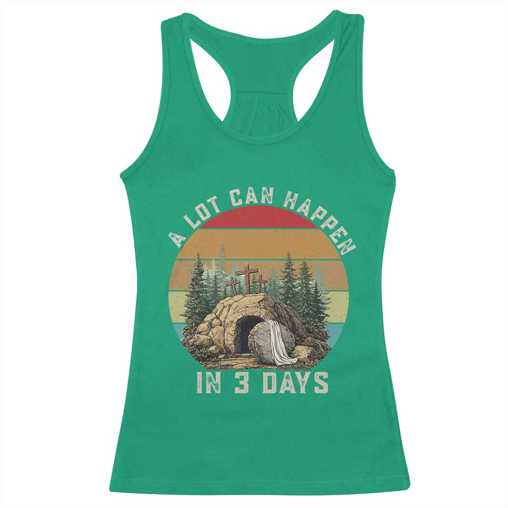 A Lot Can Happen in 3 Days Racerback Tank Top Christian Easter