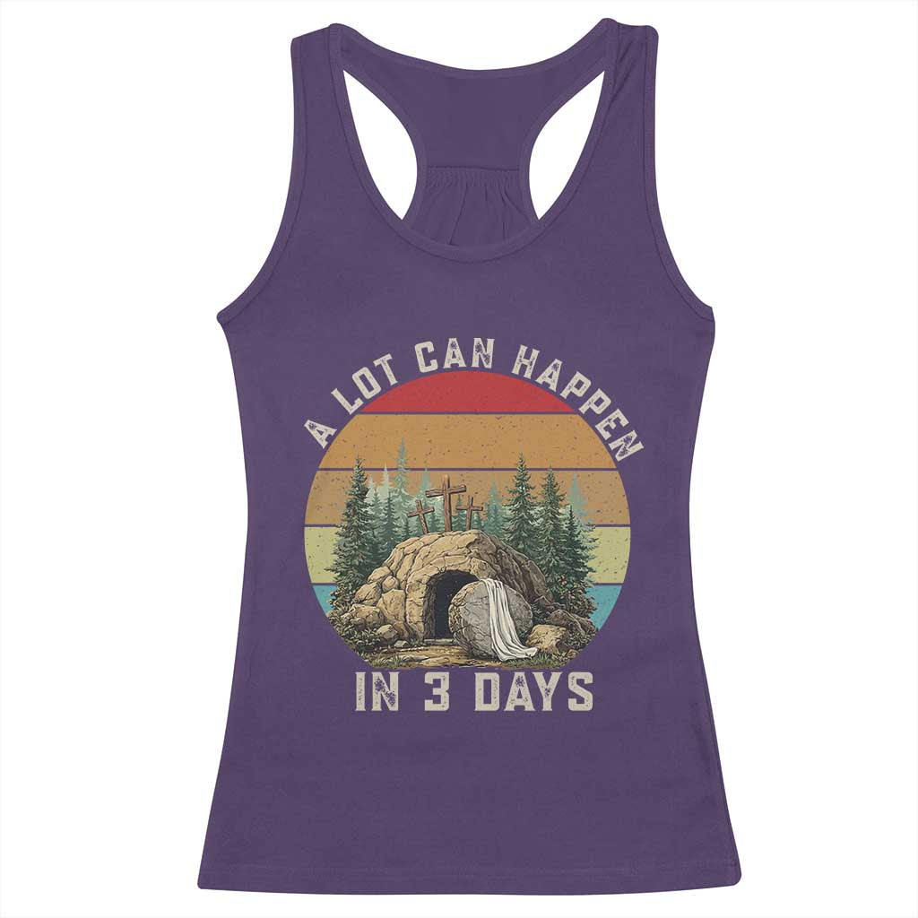 A Lot Can Happen in 3 Days Racerback Tank Top Christian Easter